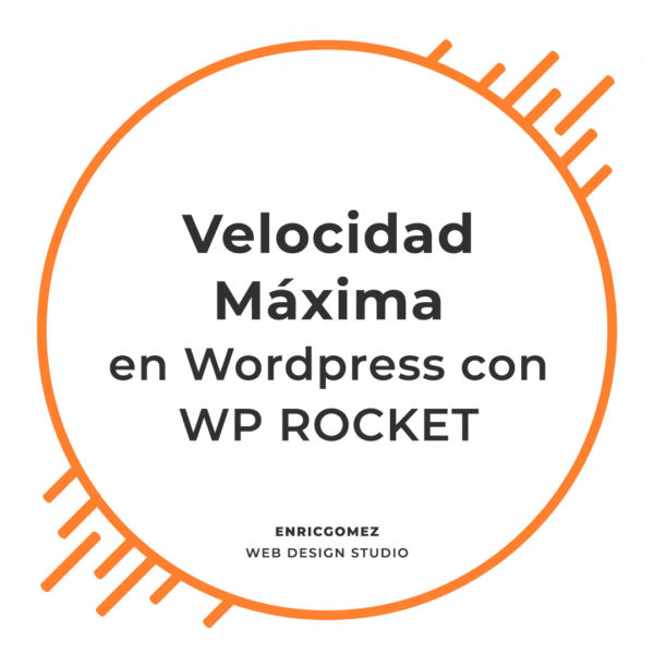 Velocidad Máxima en Wordpress con WP Rocket