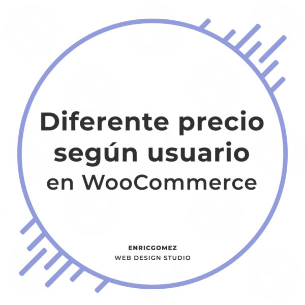 Diferente usuario diferente precio en WooCommerce