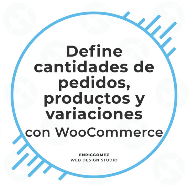 Define las cantidades de pedidos, productos y variaciones