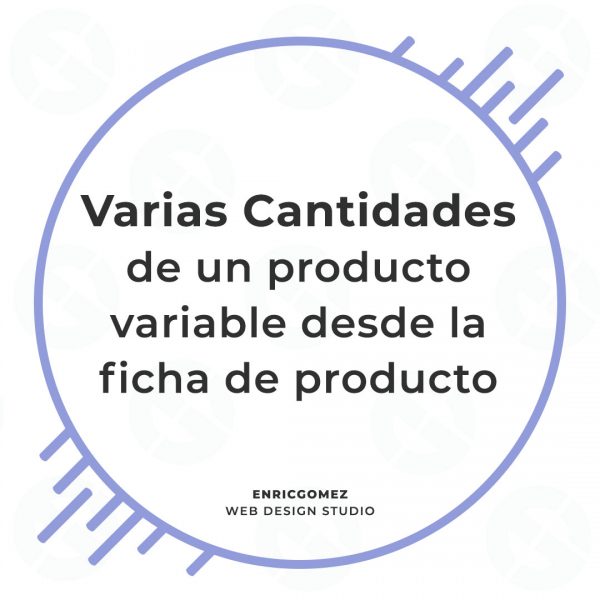 Varias cantidades del mismo producto variable en WooCommerce