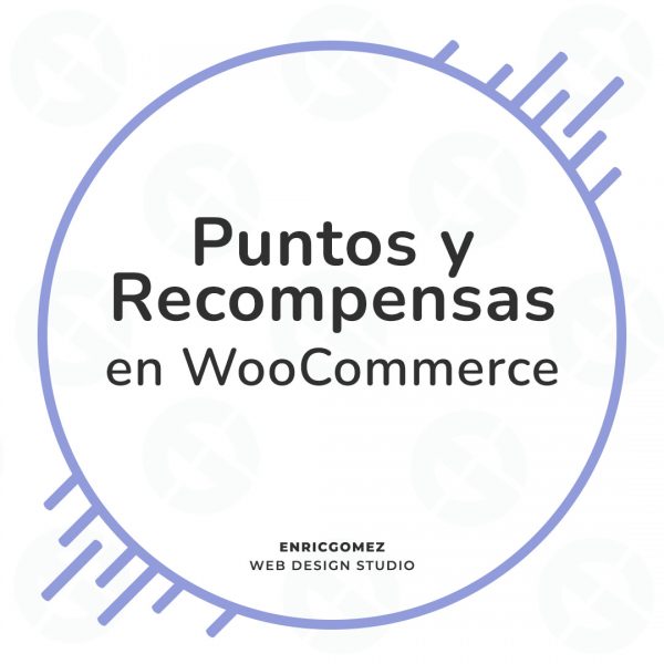 Puntos y Recompensas en WooCommerce