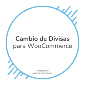 cambio divisas woocommerce